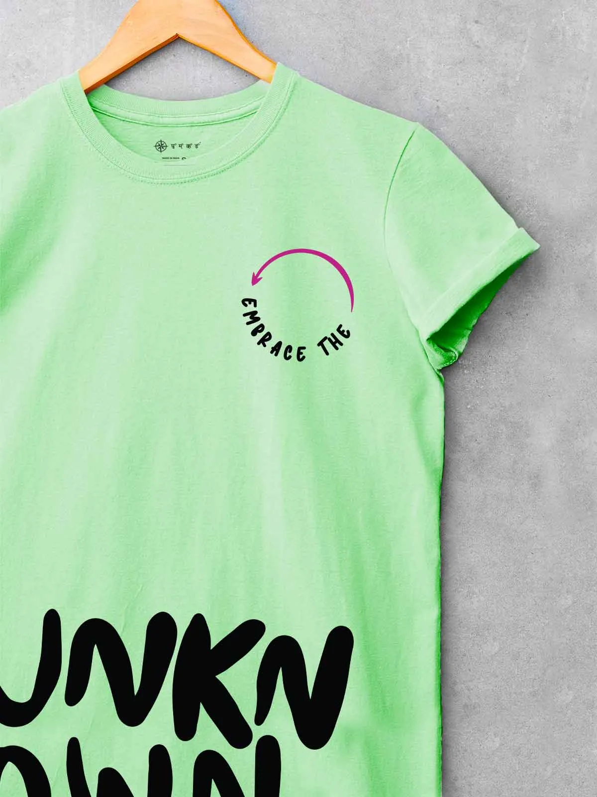 Embrace The Unknown |  Printed T shirt