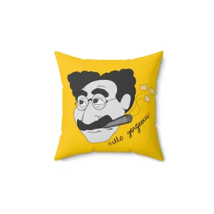 Hello Gorgeous Spun Polyester Square Pillow