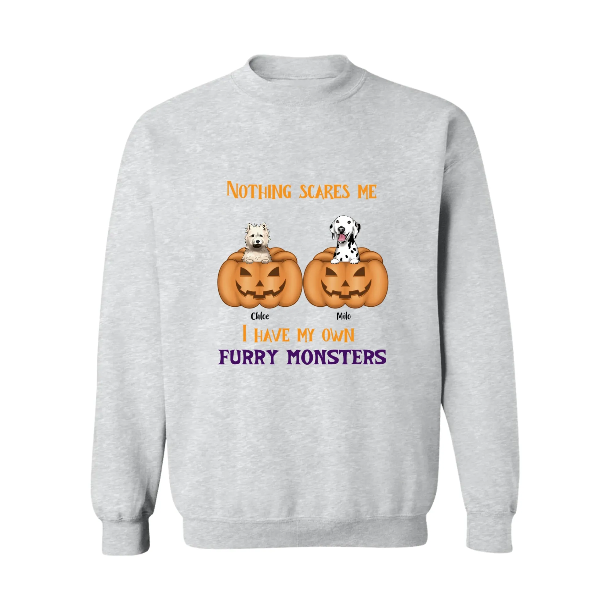 Nothing Scares Me Personalized Dog Crewneck Pullover Sweatshirt
